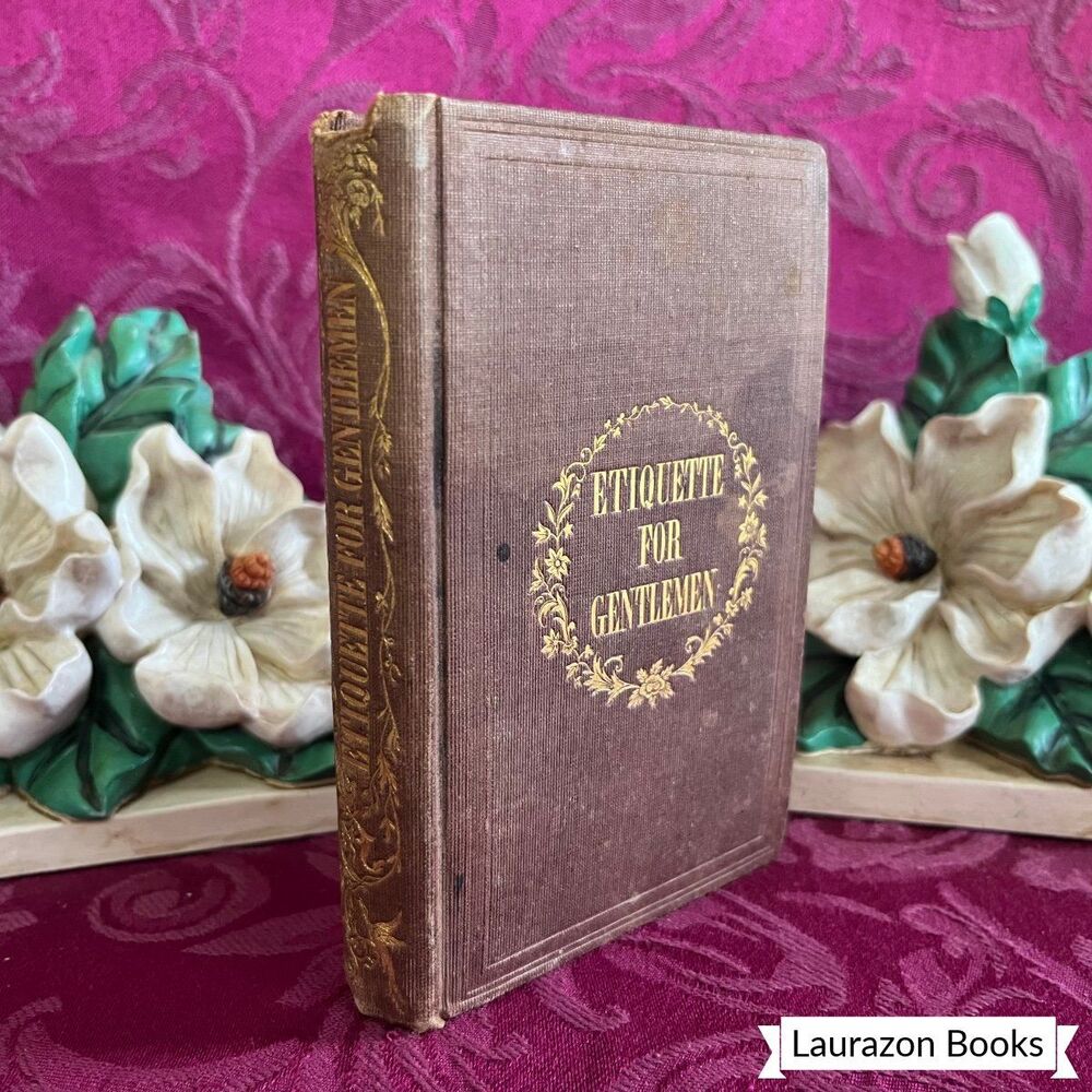 1845 Etiquette for Gentlemen by A Gentleman, Small Scarce Antique Book
